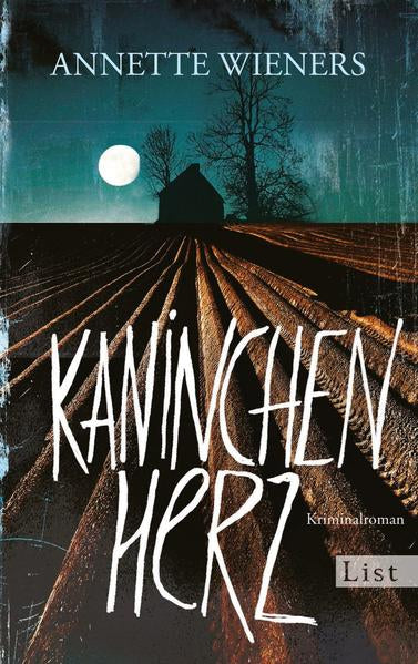 Kaninchenherz - Kriminalroman - Annette Wieners