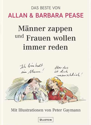 Männer zappen und Frauen wollen immer reden - Allan Pease, Peter Gaymann, Barbara Pease