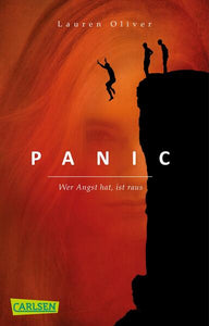 Panic – Wer Angst hat, ist raus - Lauren Oliver, Katharina Diestelmeier