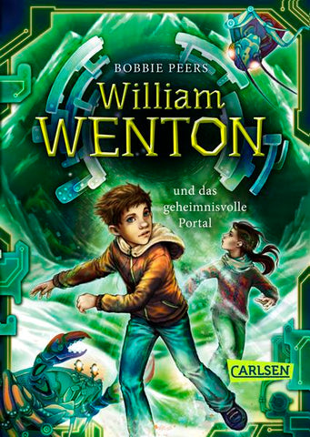 William Wenton 2: William Wenton und das geheimnisvolle Portal - Bobbie Peers, Gabriele Haefs