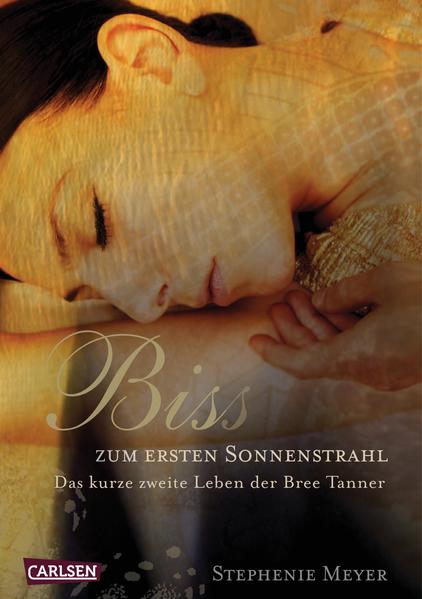 Biss zum ersten Sonnenstrahl (Bella und Edward ) - Das kurze zweite Leben der Bree Tanner - Stephenie Meyer, Katharina Diestelmeier