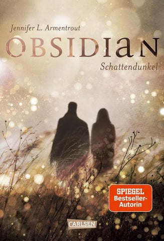 Obsidian 1: Obsidian. Schattendunkel - Jennifer L. Armentrout, Anja Malich