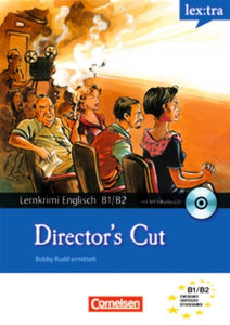 Lextra - Englisch - Lernkrimis: Bobby Rudd ermittelt / B1/B2 - Director's Cut - Krimi-Lektüre mit MP3-Hörbuch - C.J. Niemitz