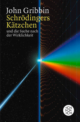 Schrödingers Kätzchen und die Suche nach der Wirklichkeit - John Gribbin
