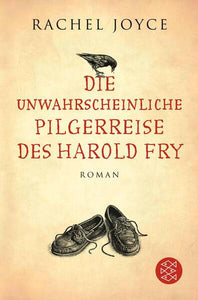 Die unwahrscheinliche Pilgerreise des Harold Fry - Roman | Der Weltbestseller jetzt verfilmt mit Jim Broadbent und Penelope Wilton - Rachel Joyce, Maria Andreas