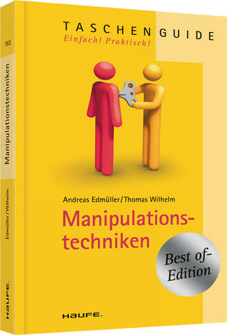 Manipulationstechniken - Andreas Edmüller, Thomas Wilhelm