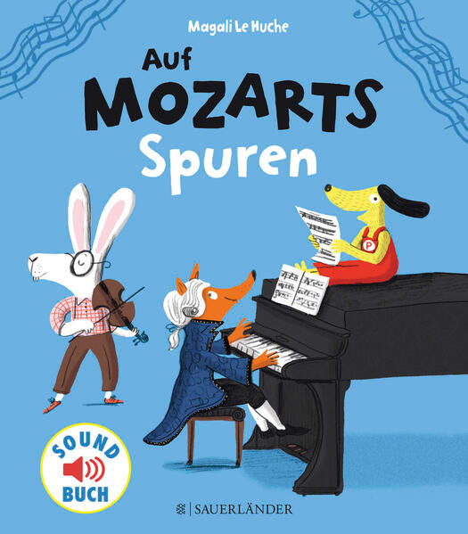 Auf Mozarts Spuren - Magali Le Huche, Magali Le Huche, Isabel Kupski