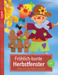 Fröhlich-bunte Herbstfenster - Herbstliche Tonpapierbilder und mehr - Gudrun Schmitt