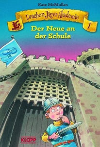 Der Neue an der Schule - Kate McMullan, Ralf Butschkow, Ralph Bittner, Uwe Hausmann