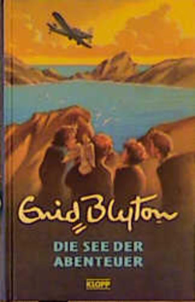 Die See der Abenteuer - Enid Blyton, Dieter Wiesmüller, Annette von der Weppen