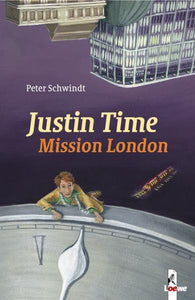 Justin Time - Mission London (Band 5) - Peter Schwindt, Frauke Weldin