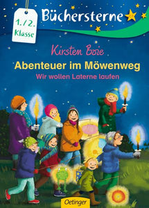 Abenteuer im Möwenweg. Wir wollen Laterne laufen - Büchersterne. 1./2. Klasse - Kirsten Boie, Nadine Jessler