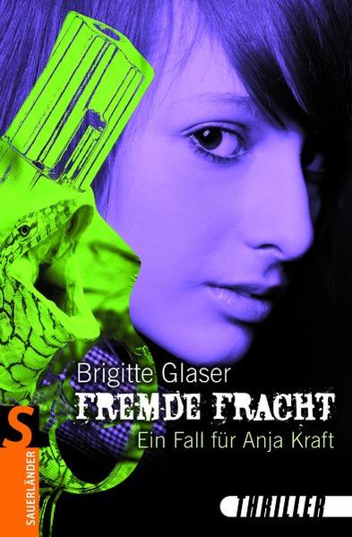 Fremde Fracht - Ein Fall für Anja Kraft 2 - Brigitte Glaser