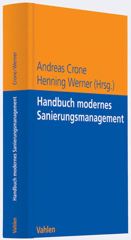 Handbuch modernes Sanierungsmanagement - Andreas Crone, Henning Werner