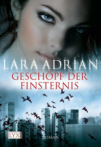 Geschöpf der Finsternis - Lara Adrian