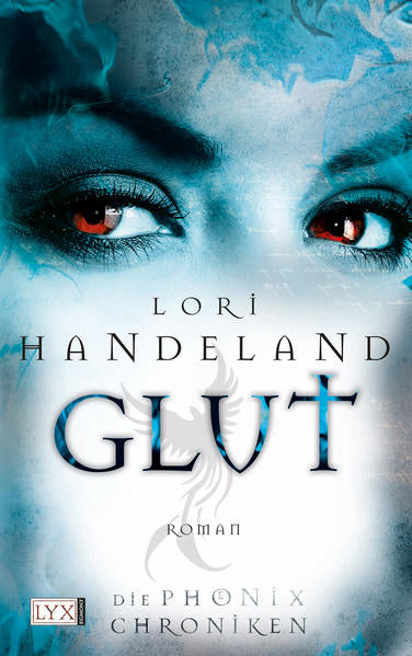 Die Phoenix-Chroniken - Glut - Lori Handeland, Petra Knese