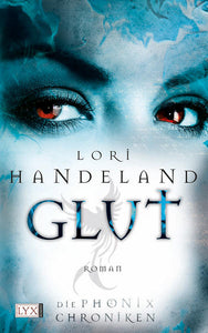 Die Phoenix-Chroniken - Glut - Lori Handeland, Petra Knese