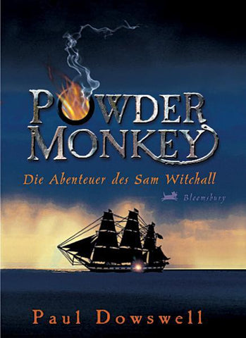 Powder Monkey - Die Abenteuer des Samuel Witchall - Paul Dowswell, Werner Löcher-Lawrence