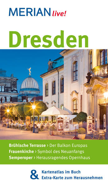 MERIAN live! Reiseführer Dresden - MERIAN live! - Mit Kartenatlas im Buch und Extra-Karte zum Herausnehmen - Bernd Wurlitzer