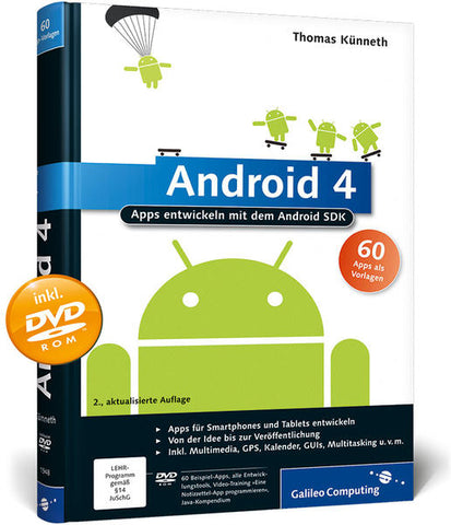 Android 4 - Apps entwickeln mit dem Android SDK - Thomas Künneth