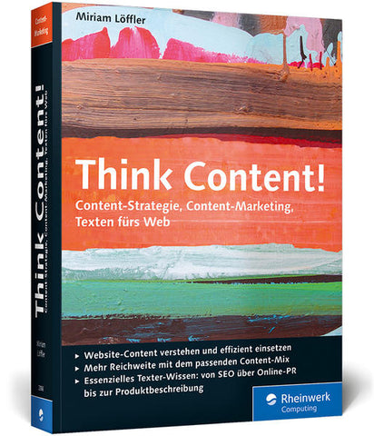 Think Content! - Das Standardwerk im Online-Marketing. Ausgabe 2014 - Miriam Löffler