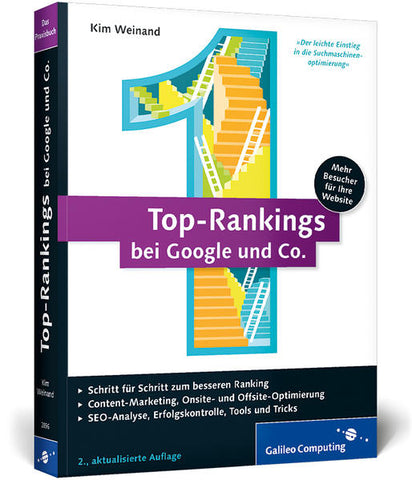 Top-Rankings bei Google und Co. - Erfolgreiche Suchmaschinen-Optimierung - Kim Weinand