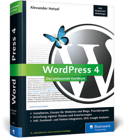 WordPress 4 - Das umfassende Handbuch. Inkl. WordPress Themes, WordPress Templates, SEO, BackUp u.v.m. - Alexander Hetzel