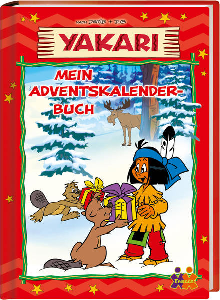 Yakari. Mein Adventskalenderbuch - Derib, Ulla Nedebock