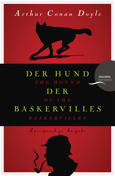 Der Hund der Baskervilles / The Hound of the Baskervilles - Deutsch Englisch Zweisprachige Lektüre / Parallel gesetzter Text / Klassiker im Original lesen - Arthur Conan Doyle, Stephanie Jakobs