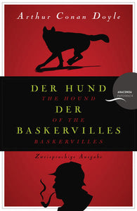 Der Hund der Baskervilles / The Hound of the Baskervilles - Deutsch Englisch Zweisprachige Lektüre / Parallel gesetzter Text / Klassiker im Original lesen - Arthur Conan Doyle, Stephanie Jakobs