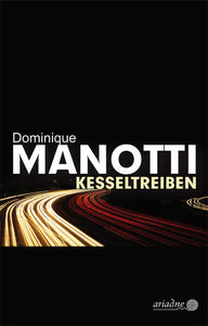 Kesseltreiben - Dominique Manotti, Iris Konopik