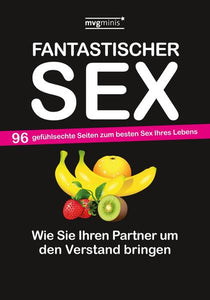 Fantastischer Sex - Wie Sie Ihren Partner um den Verstand bringen - Bodo Preisner