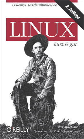 Linux - kurz & gut, 2.Auflage - Daniel J. Barrett