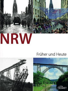NRW früher und heute - Albert Haufs