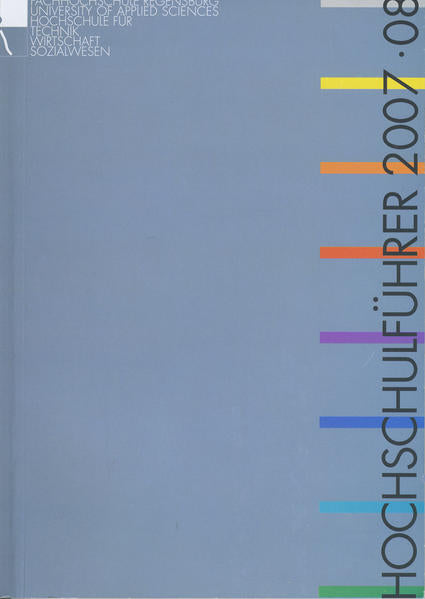 Hochschulführer der Fachhochschule Regensburg 2007/08 - Martina Lorenz (Hrsg.)