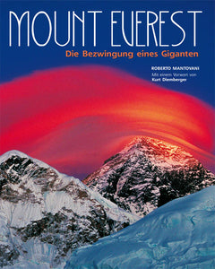 Mount Everest - Die Bezwingung eines Giganten - Roberto Mantovani, Kurt Diemberger