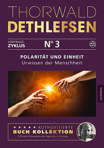 Polarität und Einheit - Urwissen der Menschheit - Band 3 - Thorwald Dethlefsen
